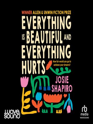 cover image of Everything Is Beautiful, Everything Hurts